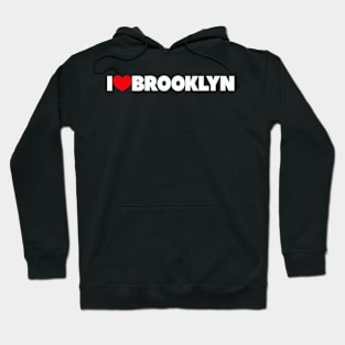 I Love He Brooklyn Hoodie